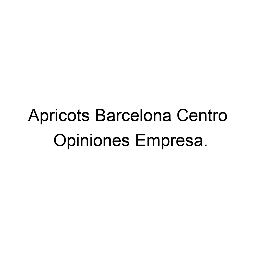 Opiniones Apricots Barcelona Centro, Barcelona 932376883