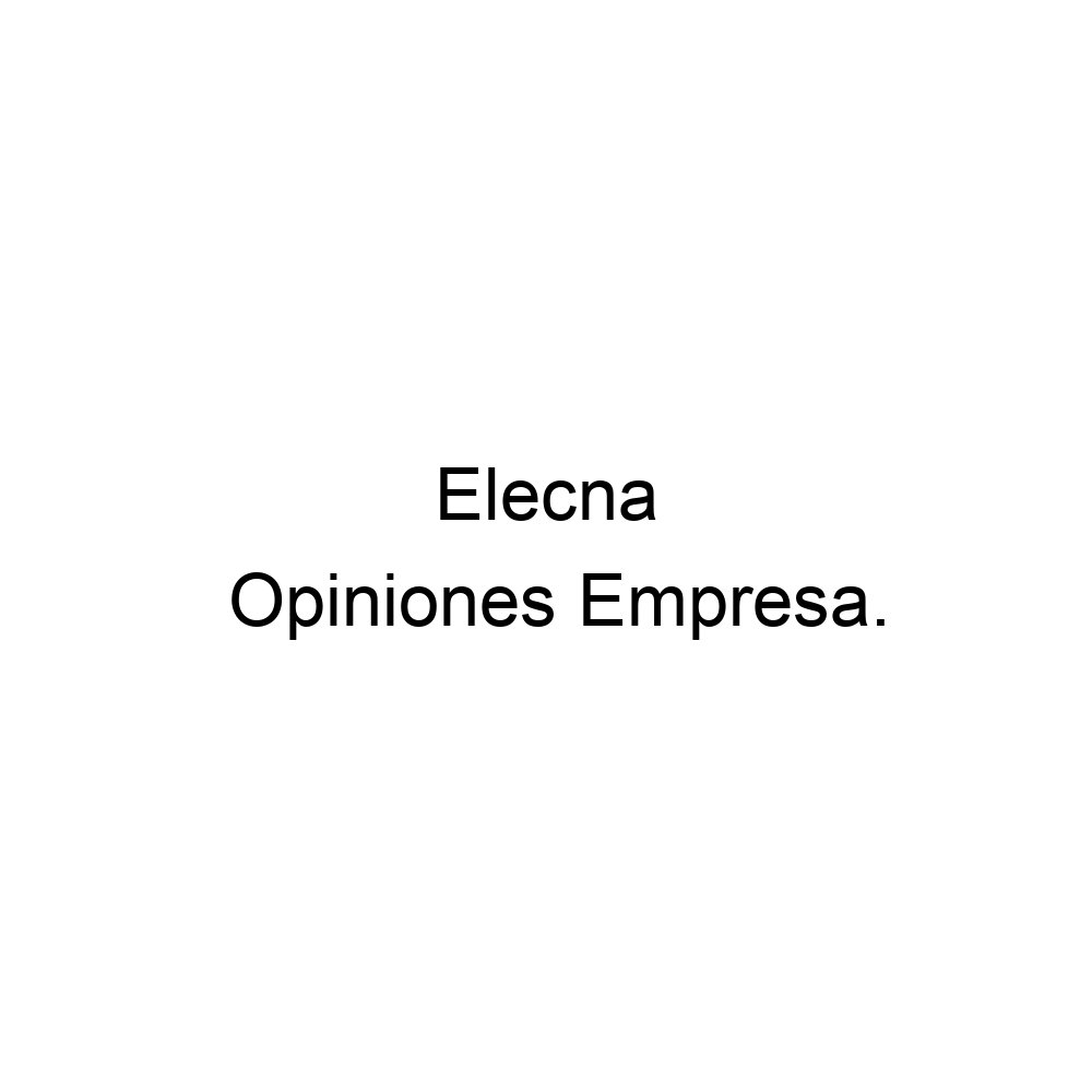 Opiniones Elecna, Pamplona 619250660 Opiniones Elecna, Pamplona 619250660