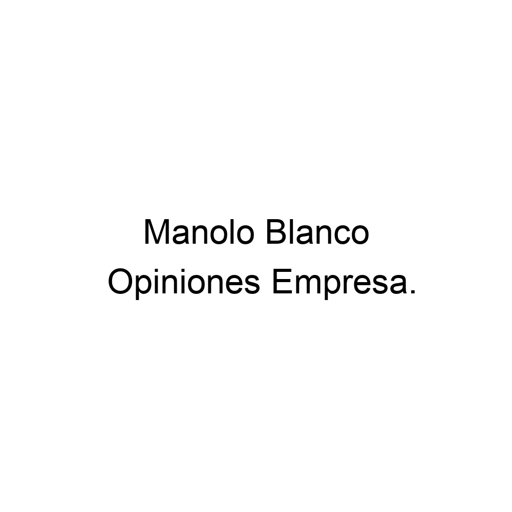 Opiniones Manolo Blanco, Arcos de la Frontera 956703373